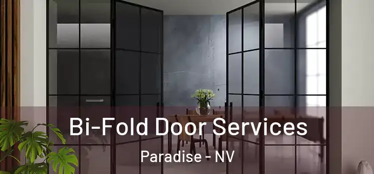 Bi-Fold Door Services Paradise - NV