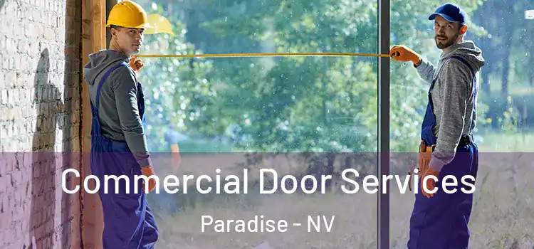 Commercial Door Services Paradise - NV