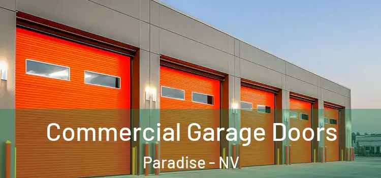  Commercial Garage Doors Paradise - NV