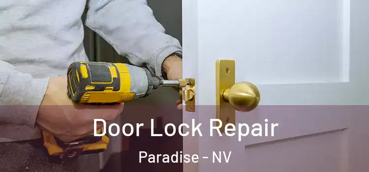 Door Lock Repair Paradise - NV