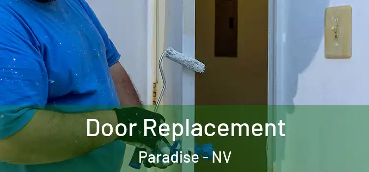  Door Replacement Paradise - NV
