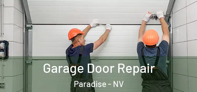  Garage Door Repair Paradise - NV