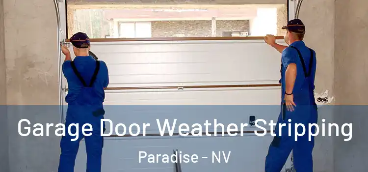  Garage Door Weather Stripping Paradise - NV
