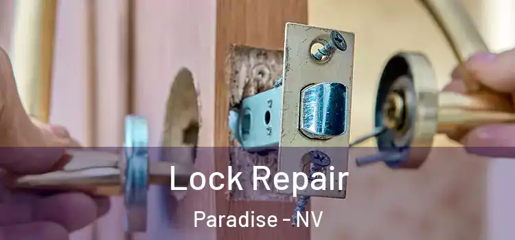  Lock Repair Paradise - NV