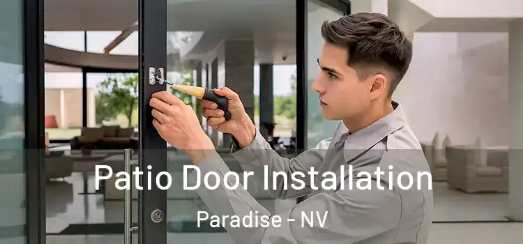 Patio Door Installation Paradise - NV