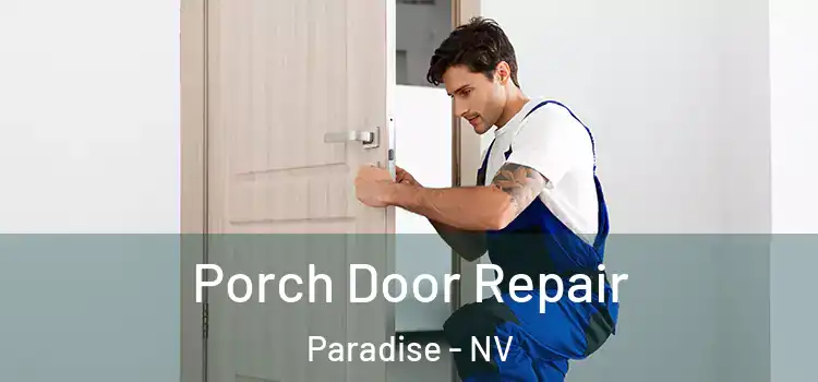  Porch Door Repair Paradise - NV