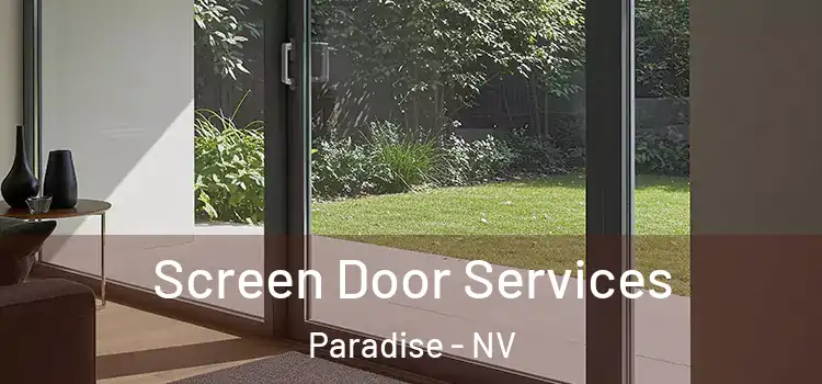  Screen Door Services Paradise - NV