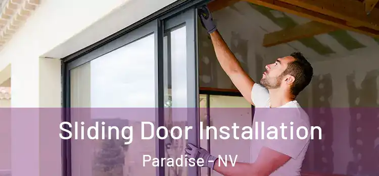 Sliding Door Installation Paradise - NV